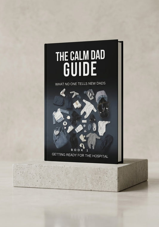 The Calm Dad Guide - Getting ready for the hospital